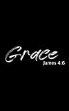Grace - James 4:6