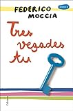 Tres vegades tu (Clàssica) (Catalan Edition)