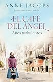 El Café del Ángel. Años turbulentos (Café del Ángel 2) (Éxitos)