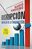 Disrupción: Más allá de la innovación