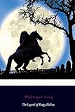 The Legend of Sleepy Hollow (Classic Editions)