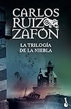 La Trilogía de la Niebla (Biblioteca Carlos Ruiz Zafón)