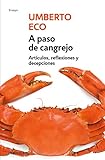 A paso de cangrejo: Artículos, reflexiones y decepciones 2000-2006 (Ensayo | Literatura)
