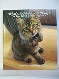 What's the Matter with Henry? The True Tale of a Three-legged Cat by Cathy Conheim, B.J. Gallagher (2006) Hardcover
