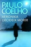 Veronika Decideix Morir (Paulo Coelho)