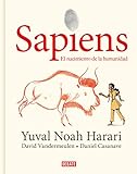 Sapiens. Una historia gráfica (volumen I): El nacimiento de la humanidad: 1
