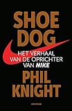 Shoe dog: Het verhaal van de oprichter van Nike