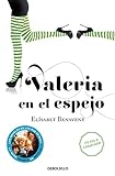 Valeria en el espejo (Saga Valeria 2) (Best Seller)