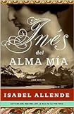 Ines del Alma Mia: Una Novela (Spanish Edition) Publisher: Rayo
