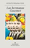 Las hermanas Gourmet: 674 (Narrativas hispánicas)