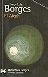 El Aleph (El Libro De Bolsillo - Bibliotecas De Autor - Biblioteca Borges)