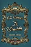 LA SIRENITA —cuento original de ANDERSEN—: clásico ilustrado