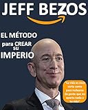Jeff Bezos EL MÉTODO que usó para crear su IMPERIO de Comercio Electrónico: Jeff Bezos El Hombre Mas Rico Del Mundo Revela Su Secreto