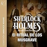 El ritual de los Musgrave: Sherlock Holmes