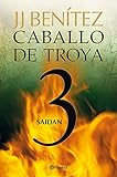 Saidan (Caballo de Troya 3) (Los otros mundos de J. J. Benítez)