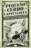 Pequeño cerdo capitalista (No ficción)