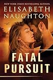 By Naughton, Elisabeth Fatal Pursuit: 3 (Aegis) Paperback - July 2015