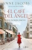 El Café del Ángel (Café del Ángel 1): Un tiempo nuevo