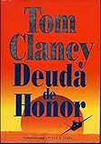 Deuda de Honor / Debt of Honor (Spanish Edition) by Tom Clancy (1995-04-01)