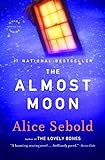 [The Almost Moon] (By: Alice Sebold) [published: September, 2008]