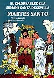 Coloreable de la Semana Santa de Sevilla,El. Martes Santo (Biblioteca Infantil y Juvenil)