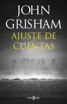 AJUSTE DE CUENTAS de JOHN GRISHAM