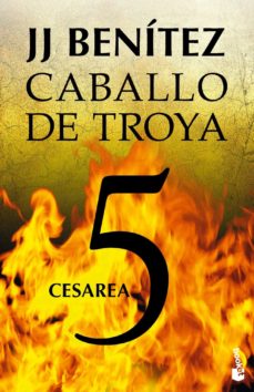 CESAREA (CABALLO DE TROYA 5) de J. J. BENITEZ