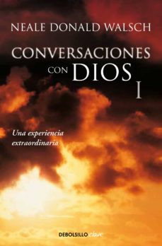 CONVERSACIONES CON DIOS 1 de NEALE DONALD WALSCH