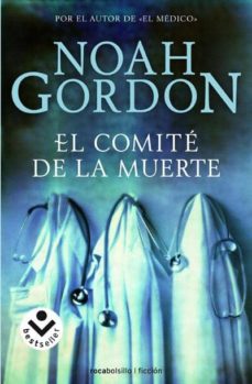 EL COMITE DE LA MUERTE de NOAH GORDON