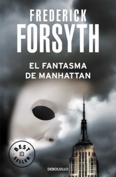 EL FANTASMA DE MANHATTAN de FREDERICK FORSYTH