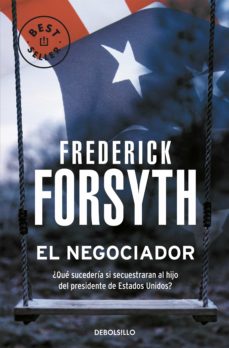 EL NEGOCIADOR de FREDERICK FORSYTH