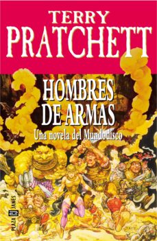 HOMBRES DE ARMAS de TERRY PRATCHETT