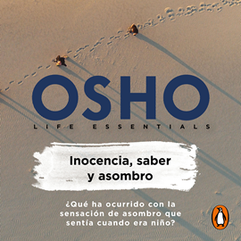 INOCENCIA, SABER Y ASOMBRO de OSHO