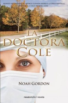 LA DOCTORA COLE de NOAH GORDON