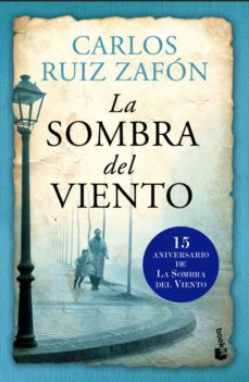 LA SOMBRA DEL VIENTO de CARLOS RUIZ ZAFÓN