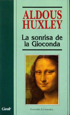 LA SONRISA DE LA GIOCONDA de ALDOUS HUXLEY