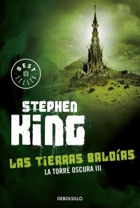 LA TORRE OSCURA: LAS TIERRAS BALDÍAS de STEPHEN KING
