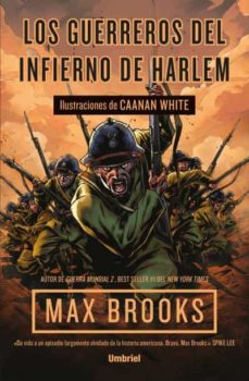 LOS GUERREROS DEL INFIERNO DE HARLEM de MAX BROOKS