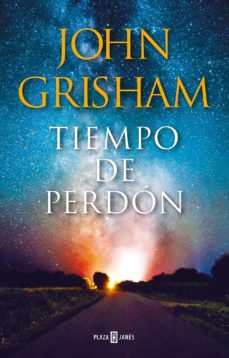 TIEMPO DE PERDÓN de JOHN GRISHAM